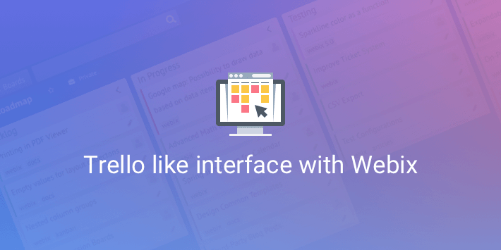 create your own trello alternative with webix