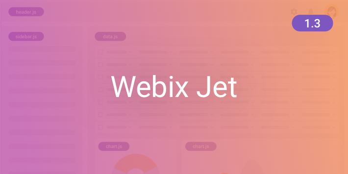 Webix Jet 1.3 Version History