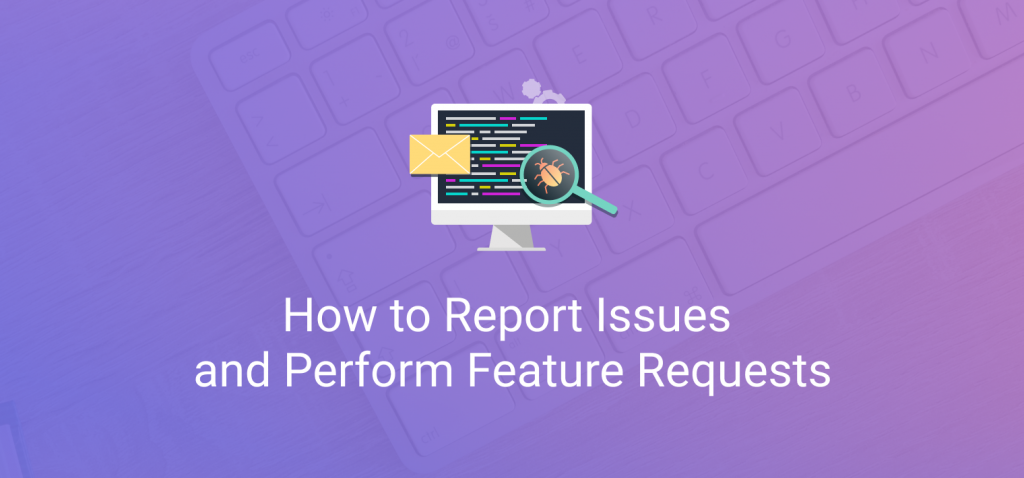 Keep in Touch with Webix: How to Report Issues and Perform Feature Requests