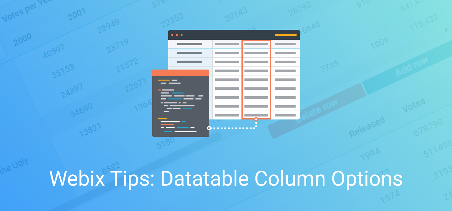 Webix Tips: Datatable Column Options