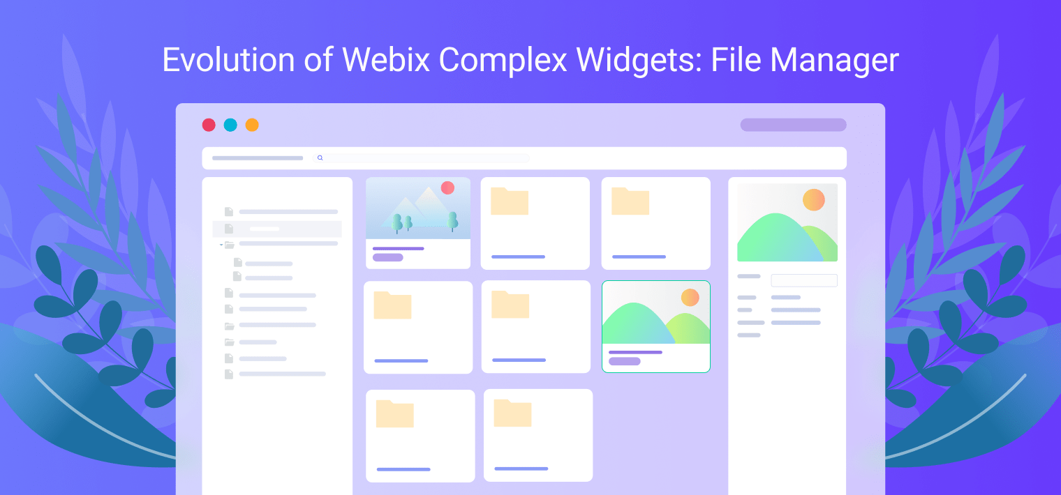 Evolution of Webix Complex Widget: File Manager